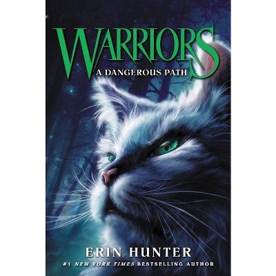 Warriors #5: A Dangerous Path - (Warriors: The Prophecies Begin) by  Erin Hunter (Paperback)