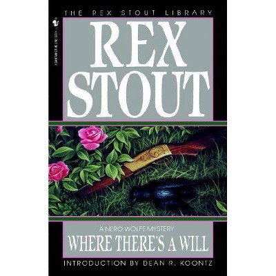 Where There's a Will - (Nero Wolfe) by  Rex Stout (Paperback)
