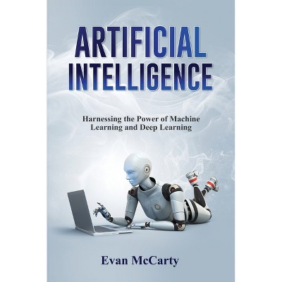 Artificial Intelligence - By Evan Mccarty (paperback) : Target