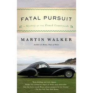 Fatal Pursuit - (Bruno, Chief of Police) by  Martin Walker (Paperback) - 1 of 1