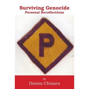 Surviving Genocide - by  Donna Chmara (Hardcover) - 1 of 1