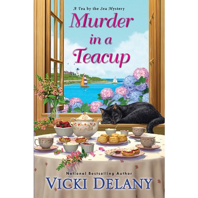 Murder in a Teacup - (Tea by the Sea Mysteries) by  Vicki Delany (Hardcover)