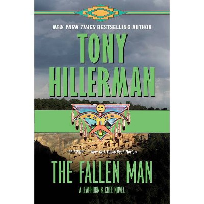 The Fallen Man - (Leaphorn and Chee Novel) by  Tony Hillerman (Paperback)