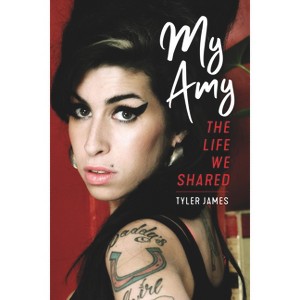 My Amy - by  Tyler James (Paperback) - 1 of 1