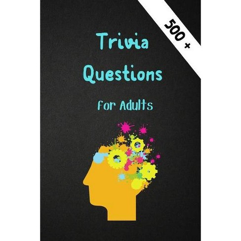 Trivia Questions For Adults By Roxie Jennas Paperback Target