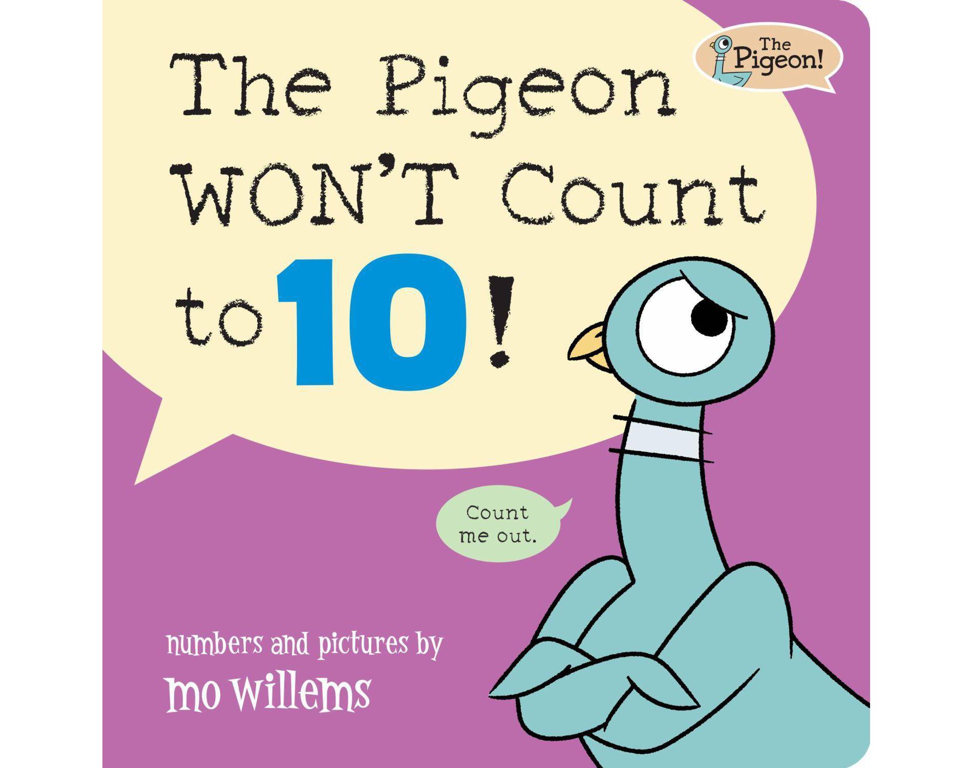 The Pigeon Won't Count to 10 - by Mo Willems (Board Book)