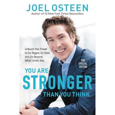 You Are Stronger Than You Think - Large Print by  Joel Osteen (Hardcover)