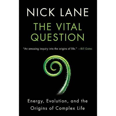 The Vital Question - by  Nick Lane (Paperback)