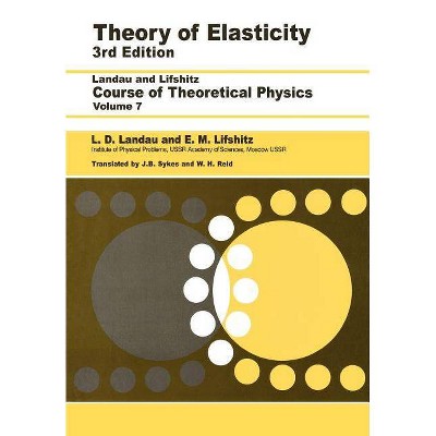 Theory of Elasticity - (Course of Theoretical Physics) 3rd Edition by  L D Landau & L P Pitaevskii & A M Kosevich & E M Lifshitz (Paperback)