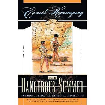 The Dangerous Summer - by  Ernest Hemingway (Paperback)