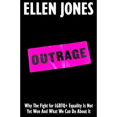 Outrage - by Ellen Jones