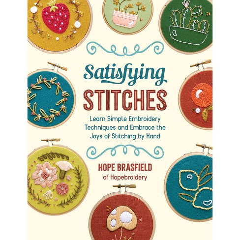 Sunny Stitches: Sweet & Simple Embroidery Projects for Absolute Beginners [Book]