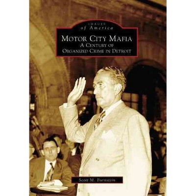 Motor City Mafia - By Burnstein Scott M (Paperback)