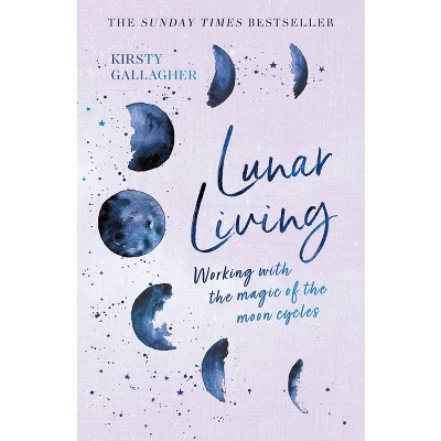 Lunar Living - by Kirsty Gallagher
