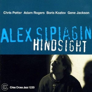 Alex Sipiagin - Hindsight (CD) - 1 of 1