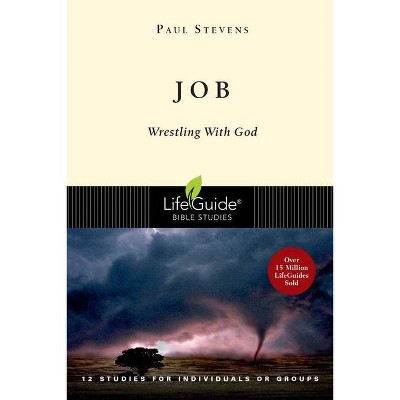 Job - (Lifeguide Bible Studies) by  Paul Stevens (Paperback)