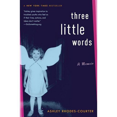 Three Little Words - By Ashley Rhodes-courter : Target