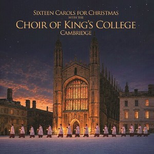 ノ*ド様 The Choir of Kings College Cambridg The Choir of King's College Cambridge - Sixteen Carols for