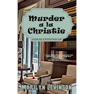 Murder a la Christie - by  Marilyn Levinson (Paperback)