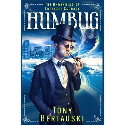 Humbug - (Claus Universe) by  Tony Bertauski (Paperback)