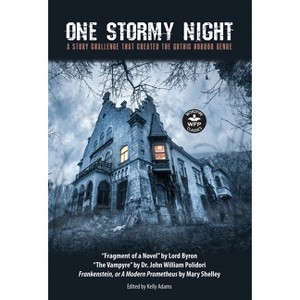 One Stormy Night - (Wordfire Classics) by  Mary Shelley & George Gordon Byron & John William Polidori (Hardcover) - 1 of 1