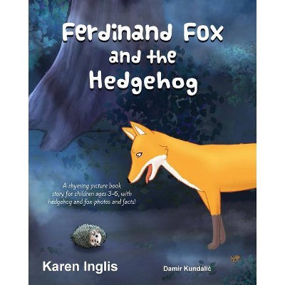 Ferdinand Fox and the Hedgehog - (Ferdinand Fox Adventures) Large Print by  Karen Inglis (Paperback)