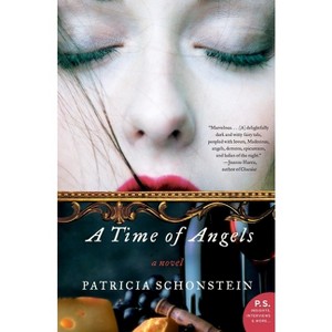 A Time of Angels - by  Patricia Schonstein (Paperback) - 1 of 1
