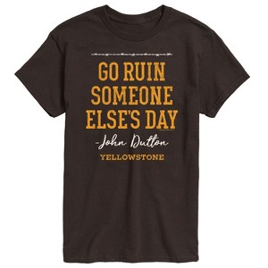 Men's - Yellowstone - Go Ruin Someone Elses Day Short Sleeve Graphic T-Shirt - 1 of 4