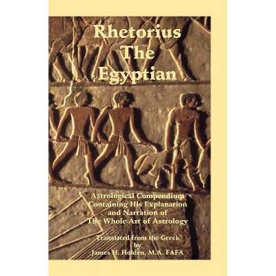 Rhetorius the Egyptian - (Paperback)