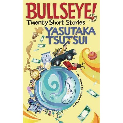 Bullseye! - by  Yasutaka Tsutsui (Paperback)