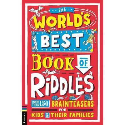 The World's Best Book of Riddles - by  Bryony Davies (Paperback)