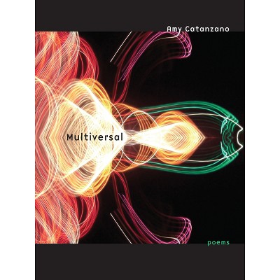 Multiversal - (Poets Out Loud) by  Amy Catanzano (Paperback)
