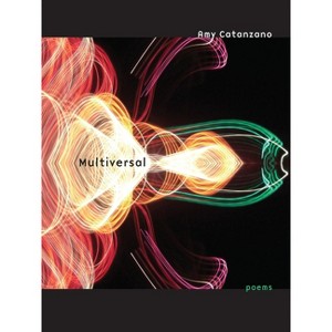 Multiversal - (Poets Out Loud) by  Amy Catanzano (Paperback) - 1 of 1