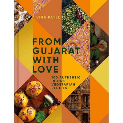 From Gujarat, with Love - by  Vina Patel (Paperback)