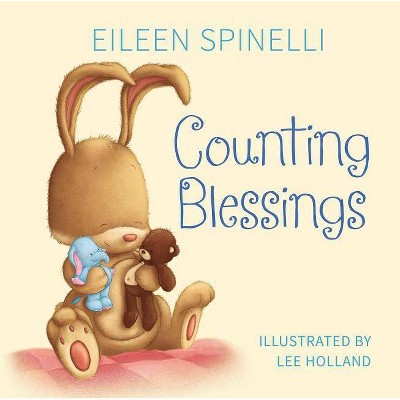 Counting Blessings - by  Eileen Spinelli (Board Book)