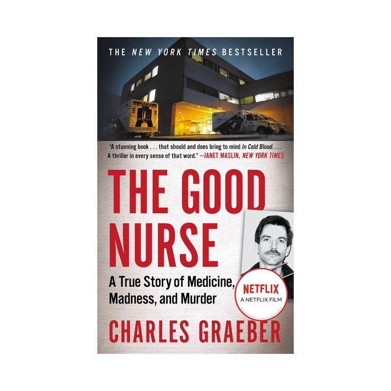 The Good Nurse - by  Charles Graeber (Paperback), 1 of 2
