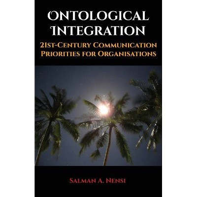 Ontological Integration - by  Salman Nensi (Paperback)