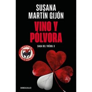 Vino Y Pólvora / Wine and Gunpowder - (Saga Trébol) by  Susana Martín Gijón (Paperback) - 1 of 1