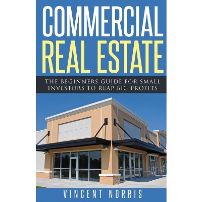 Commercial Real Estate - by Vincent Norris