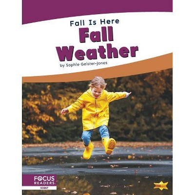 Fall Weather - by  Sophie Geister-Jones (Paperback)