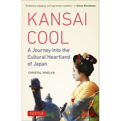 Kansai Cool - by  Christal Whelan (Paperback)