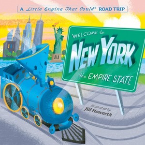 Welcome to New York: A Little Engine That Could Road Trip - by  Watty Piper (Board Book) - 1 of 1