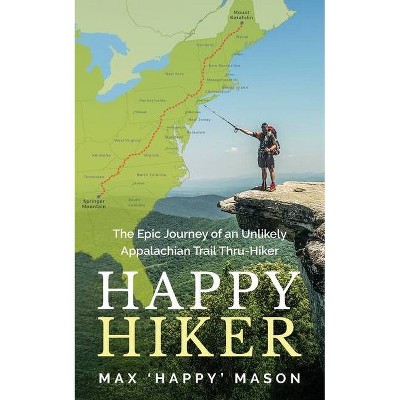 Happy Hiker - by  Max Mason (Paperback)