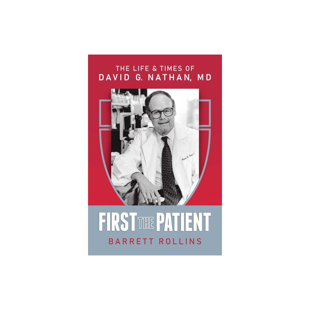 First the Patient - by Barrett Rollins (Paperback)