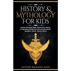 History & Mythology For Kids - by History Brought Alive - 1 of 1