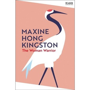 The Woman Warrior - by  Maxine Hong Kingston (Paperback) - 1 of 1