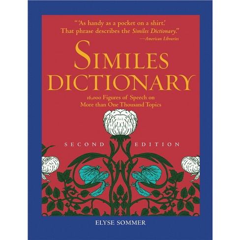 Similes Dictionary - 2nd Edition By Elyse Sommer (hardcover) : Target