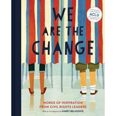 We Are the Change - (Hardcover)