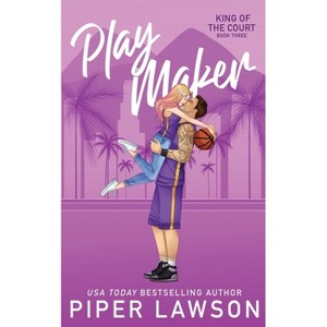 Play Maker - (King of the Court) by  Piper Lawson (Paperback) - 1 of 1