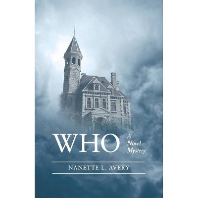 Who - by  Nanette Avery (Paperback)